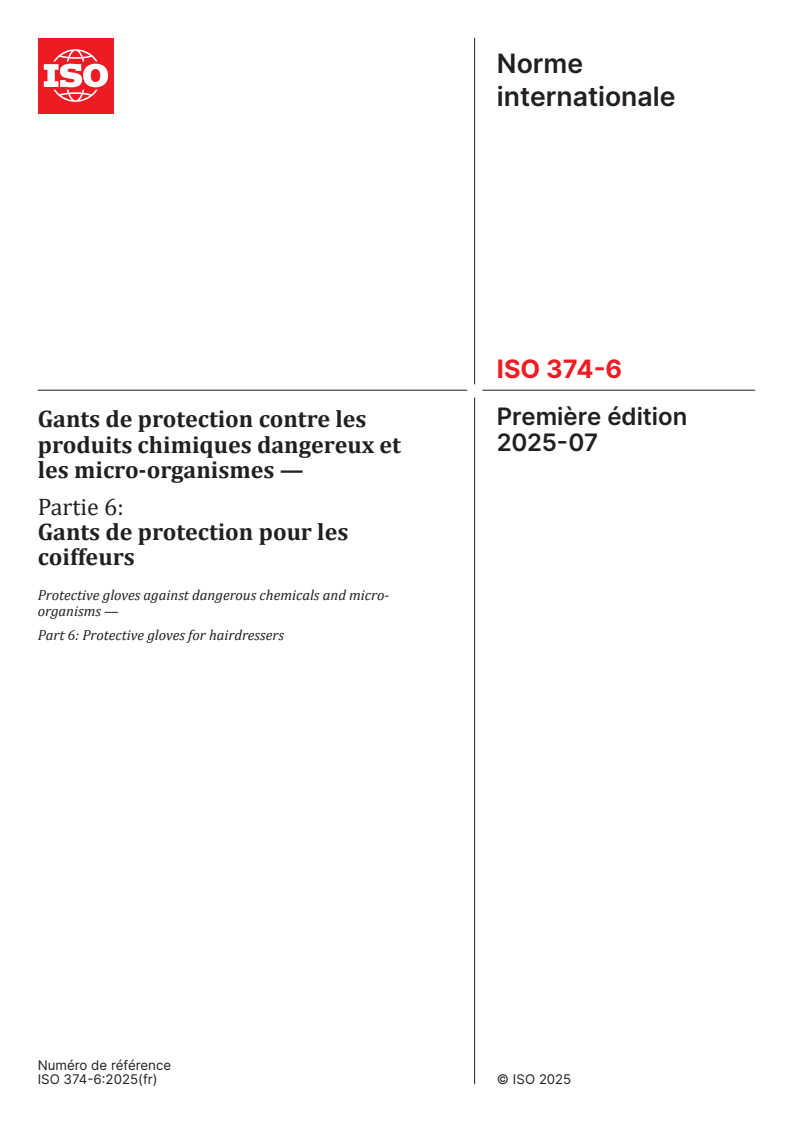 ISO 374-6:2025 - Gants de protection contre les produits chimiques dangereux et les micro-organismes — Partie 6: Gants de protection pour les coiffeurs
Released:25. 07. 2025