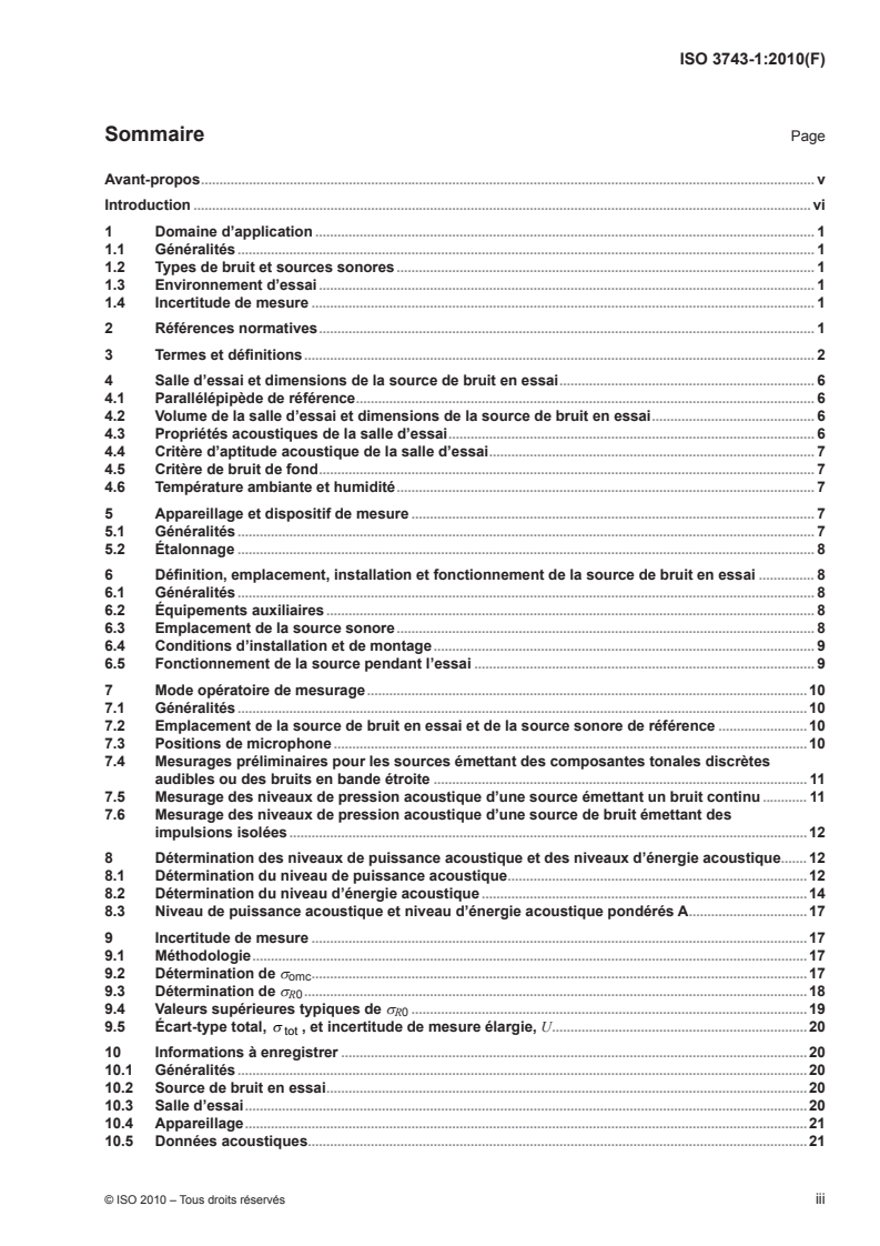ISO 3743-1:2010 ISO 3743-1:2010 - Acoustique — Détermination des niveaux de puissance acoustique et des niveaux d'énergie acoustique émis par les sources de bruit à partir de la pression acoustique — Méthodes d'expertise en champ réverbéré applicables aux petites sources transportables — Partie 1: Méthode par comparaison en salle d'essai à parois dures/3/2012 - Page 3 preview