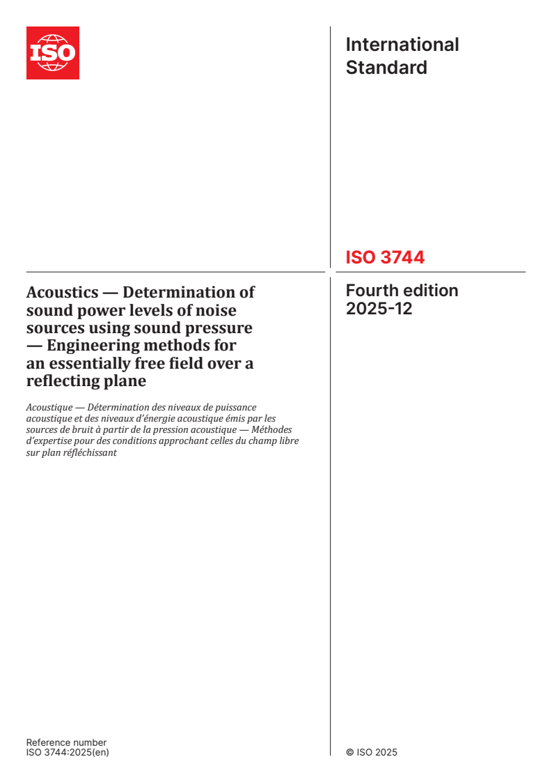 ISO 3744:2025 ISO 3744:2025 - Acoustics — Determination of sound power levels of noise sources using sound pressure — Engineering methods for an essentially free field over a reflecting plane
Released:11. 12. 2025