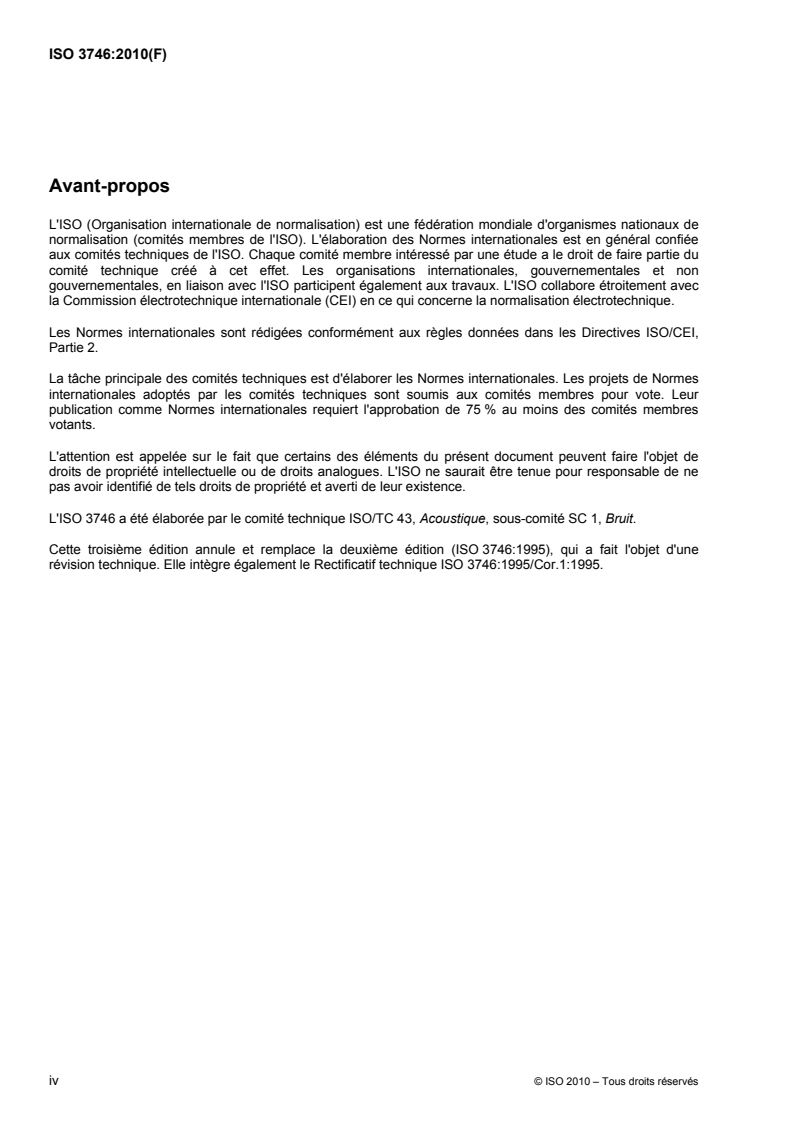 ISO 3746:2010 ISO 3746:2010 - Acoustique — Détermination des niveaux de puissance acoustique et des niveaux d'énergie acoustique émis par les sources de bruit à partir de la pression acoustique — Méthode de contrôle employant une surface de mesure enveloppante au-dessus d'un plan réfléchissant/8/2011 - Page 4 preview