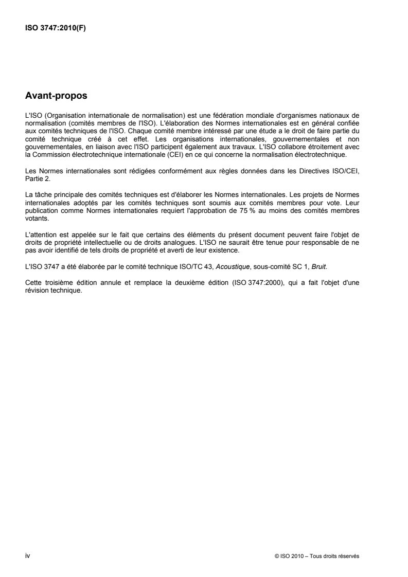 ISO 3747:2010 ISO 3747:2010 - Acoustique — Détermination des niveaux de puissance acoustique et des niveaux d'énergie acoustique émis par les sources de bruit à partir de la pression acoustique — Méthode d'expertise et de contrôle pour une utilisation in situ en environnement réverbérant/25/2010 - Page 4 preview