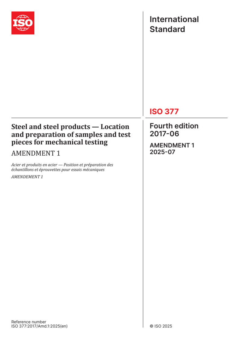 ISO 377:2017/Amd 1:2025 - Steel and steel products — Location and preparation of samples and test pieces for mechanical testing — Amendment 1
Released:25. 07. 2025