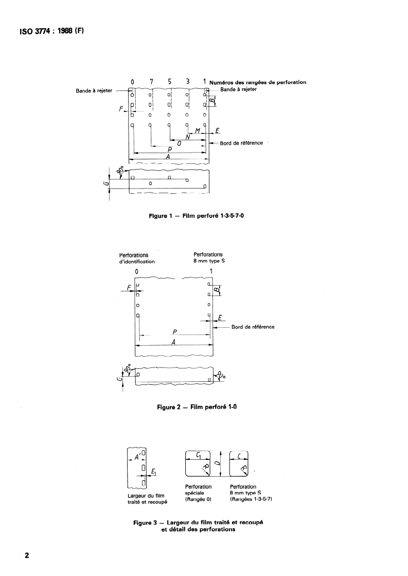 ISO 3774:1988 ISO 3774:1988 - Cinématographie — Film cinématographique 35 mm perforé 8 mm, type S (1-3-5-7-0) et (1-0) — Dimensions de coupe et de perforation/27/1988 - Page 4 preview