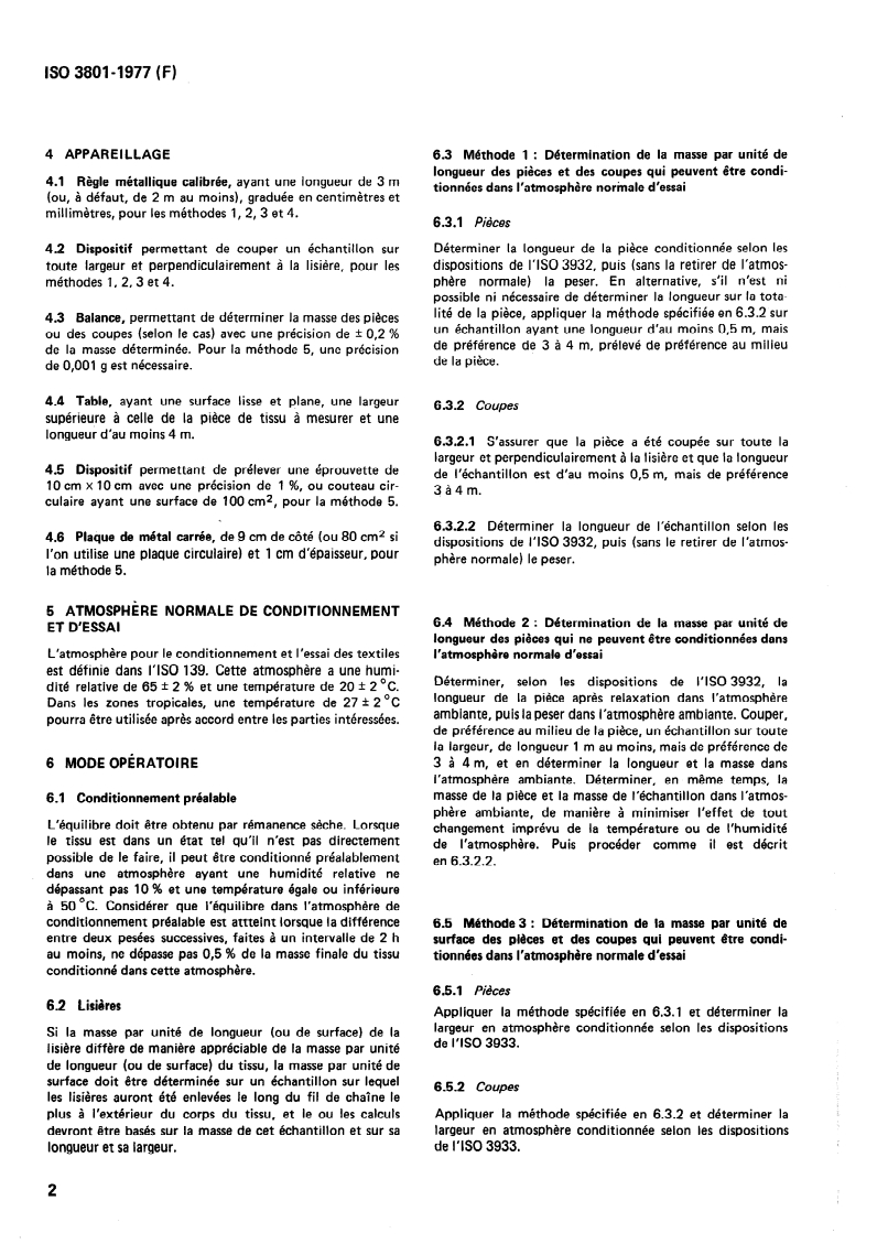 ISO 3801:1977 ISO 3801:1977 - Textiles — Tissus — Détermination de la masse par unité de longueur et de la masse par unité de surface/1/1977 - Page 4 preview