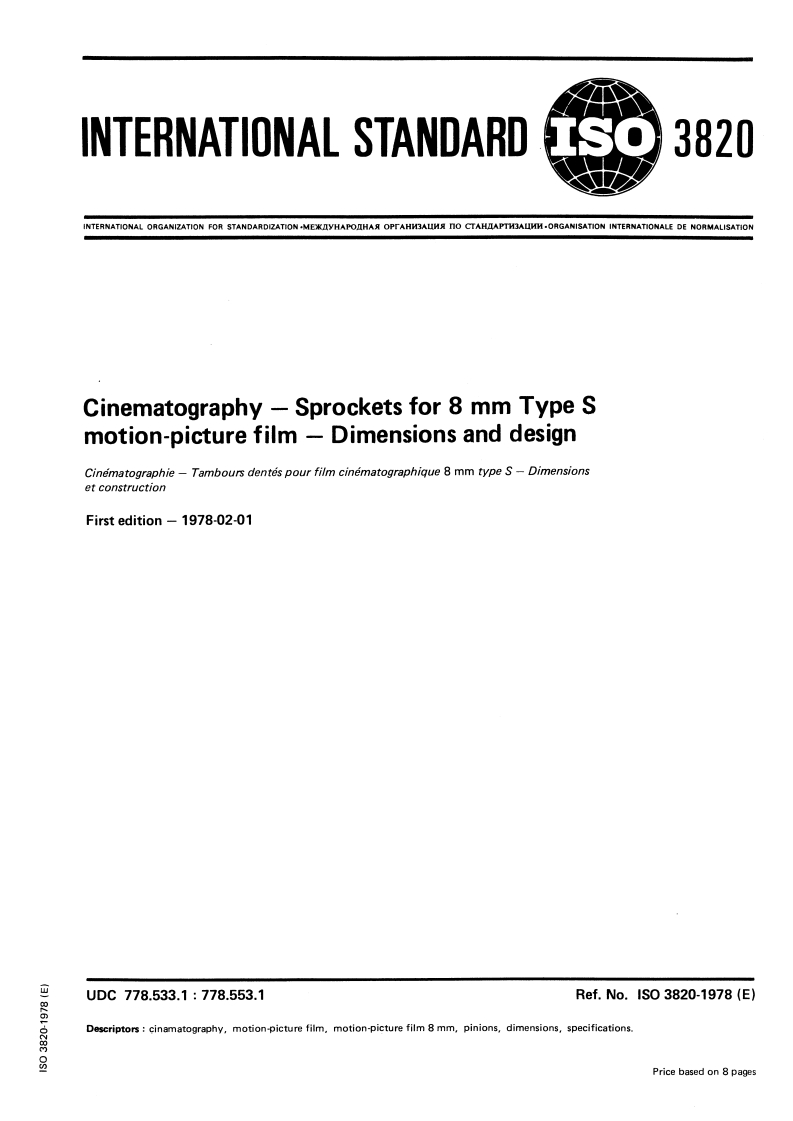 ISO 3820:1978 ISO 3820:1978 - Cinematography — Sprockets for 8 mm Type S motion-picture film — Dimensions and design/1/1978 - Page 1 preview