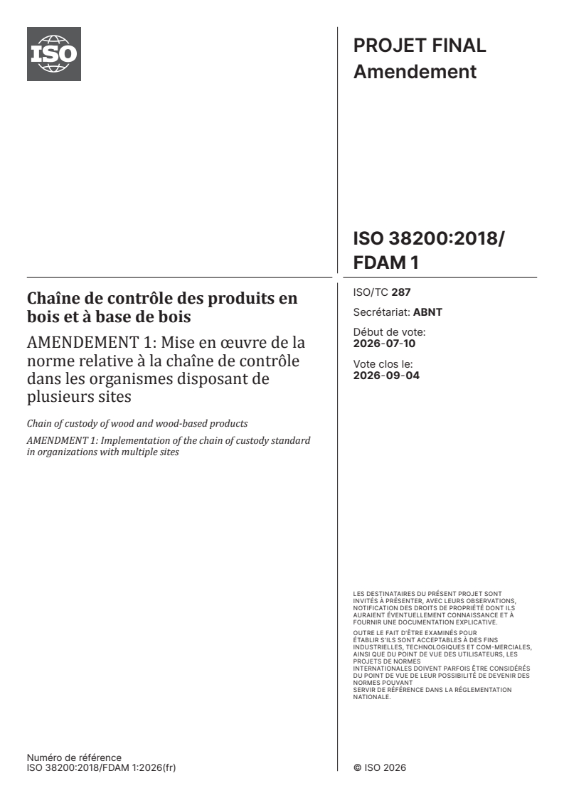 ISO 38200:2018/Amd 1 ISO 38200:2018/FDAmd 1 - Chaîne de contrôle des produits en bois et à base de bois — Amendement 1: Mise en œuvre de la norme relative à la chaîne de contrôle dans les organismes disposant de plusieurs sites - Page 1 preview