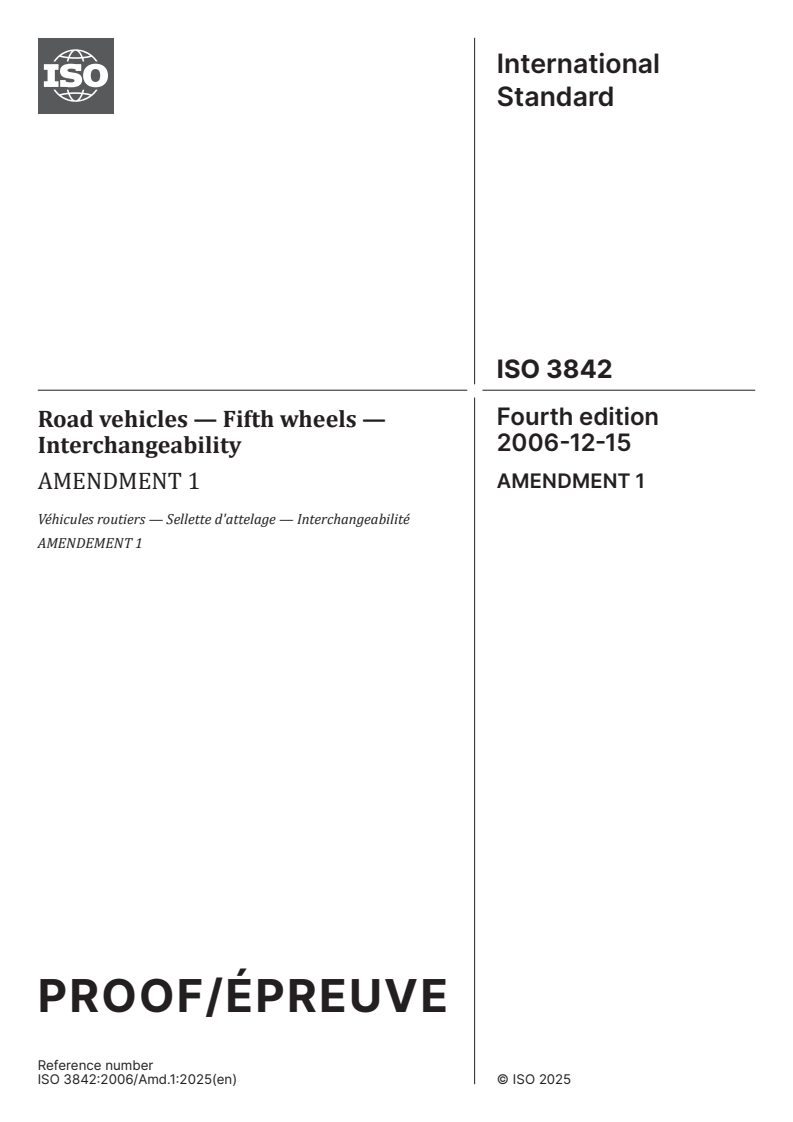 ISO 3842:2006/PRF Amd 1 - Road vehicles — Fifth wheels — Interchangeability — Amendment 1
Released:18. 08. 2025