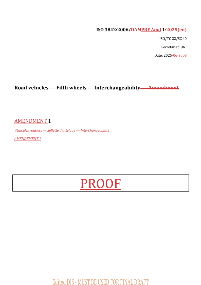REDLINE ISO 3842:2006/PRF Amd 1 - Road vehicles — Fifth wheels — Interchangeability — Amendment 1
Released:18. 08. 2025