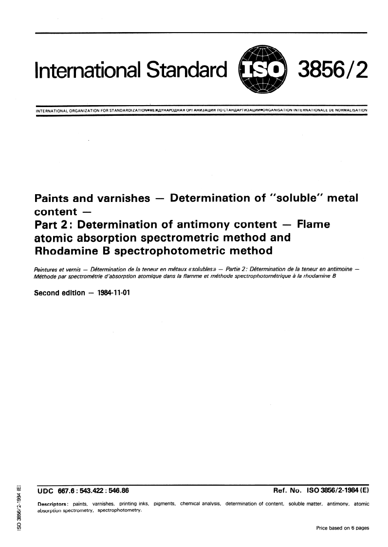 ISO 3856-2:1984 ISO 3856-2:1984 - Paints and varnishes — Determination of "soluble" metal content — Part 2: Determination of antimony content — Flame atomic absorption spectrometric method and Rhodamine B spectrophotometric method/1/1984 - Page 1 preview