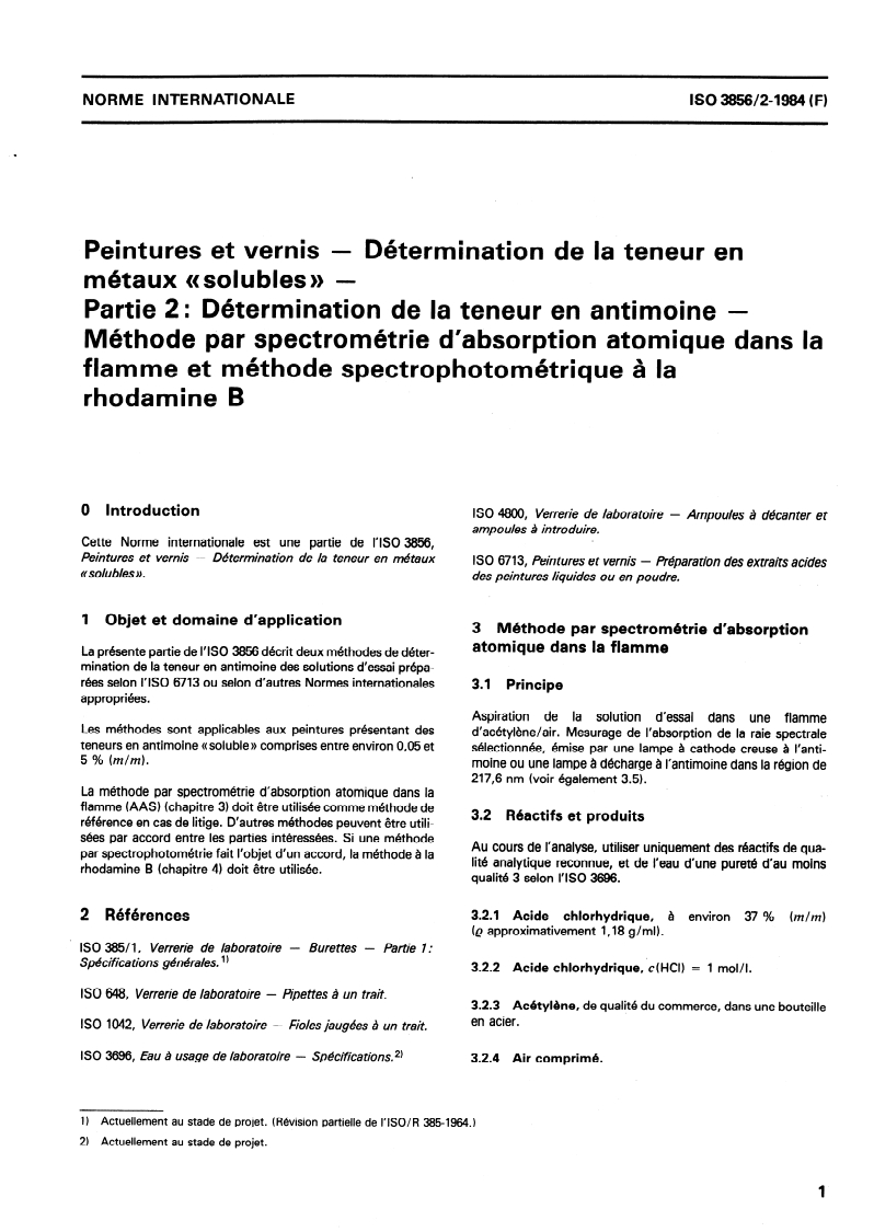 ISO 3856-2:1984 ISO 3856-2:1984 - Peintures et vernis — Détermination de la teneur en métaux "solubles" — Partie 2: Détermination de la teneur en antimoine — Méthode par spectrométrie d'absorption atomique dans la flamme et méthode spectrophotométrique à la rhodamine B/1/1984 - Page 3 preview