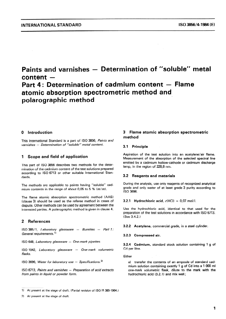 ISO 3856-4:1984 ISO 3856-4:1984 - Paints and varnishes — Determination of "soluble" metal content — Part 4: Determination of cadmium content — Flame atomic absorption spectrometric method and polarographic method/1/1984 - Page 3 preview