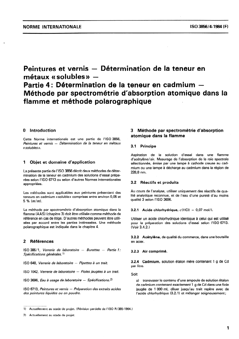 ISO 3856-4:1984 ISO 3856-4:1984 - Peintures et vernis — Détermination de la teneur en métaux "solubles" — Partie 4: Détermination de la teneur en cadmium — Méthode par spectrométrie d'absorption atomique dans la flamme et méthode polarographique/1/1984 - Page 3 preview