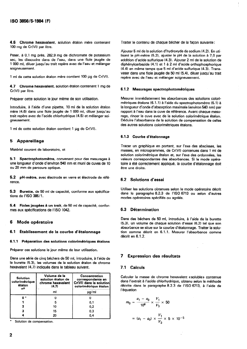 ISO 3856-5:1984 ISO 3856-5:1984 - Peintures et vernis — Détermination de la teneur en métaux "solubles" — Partie 5: Détermination du chrome hexavalent contenu dans le pigment de la peinture liquide ou de la peinture en poudre — Méthode spectrophoto- métrique à la diphénylcarbazide/1/1984 - Page 4 preview