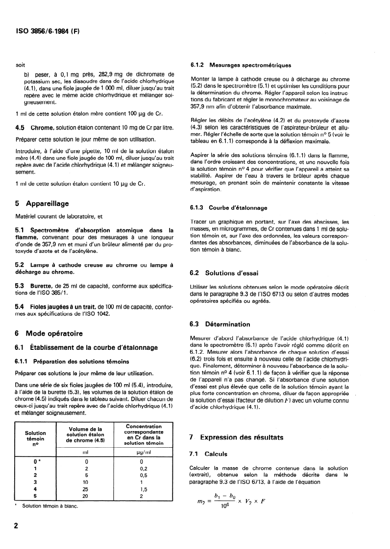ISO 3856-6:1984 ISO 3856-6:1984 - Peintures et vernis — Détermination de la teneur en métaux "solubles" — Partie 6: Détermination de la teneur totale en chrome de la fraction liquide de la peinture — Méthode par spectrométrie d'absorption atomique dans la flamme/1/1984 - Page 4 preview