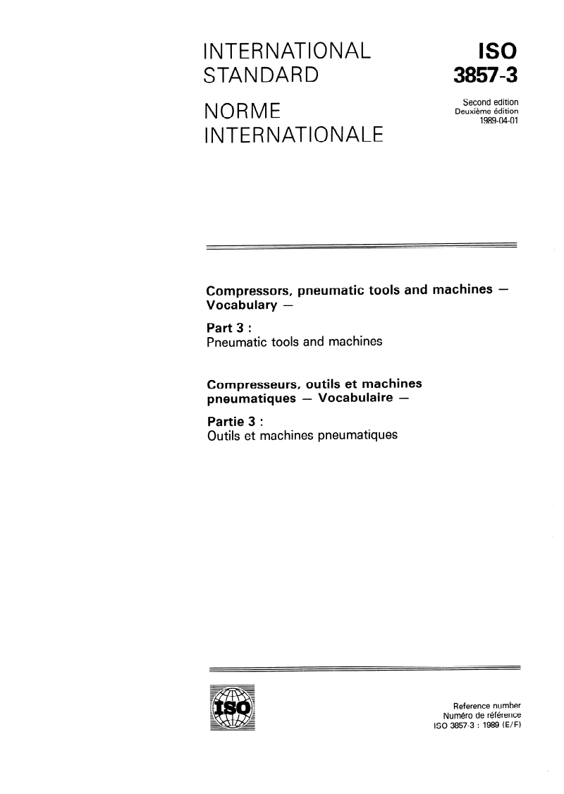 ISO 3857-3:1989 ISO 3857-3:1989 - Compressors, pneumatic tools and machines — Vocabulary — Part 3: Pneumatic tools and machines/29/1989 - Page 1 preview