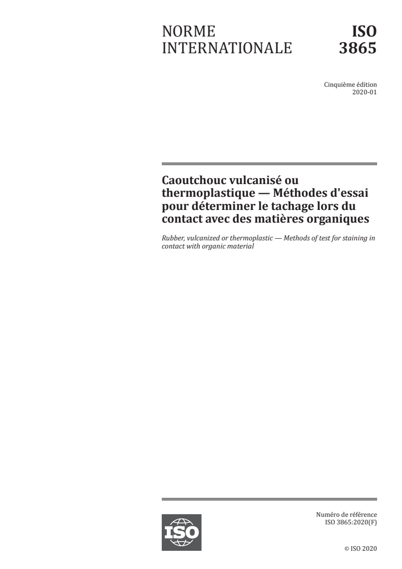 ISO 3865:2020 ISO 3865:2020 - Caoutchouc vulcanisé ou thermoplastique — Méthodes d'essai pour déterminer le tachage lors du contact avec des matières organiques/31/2020 - Page 1 preview