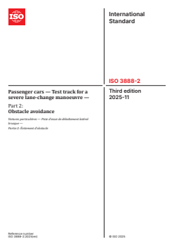 ISO 3888-2:2025 - Passenger cars — Test track for a severe lane-change manoeuvre — Part 2: Obstacle avoidance
Released:11/26/2025 - Page 1 preview