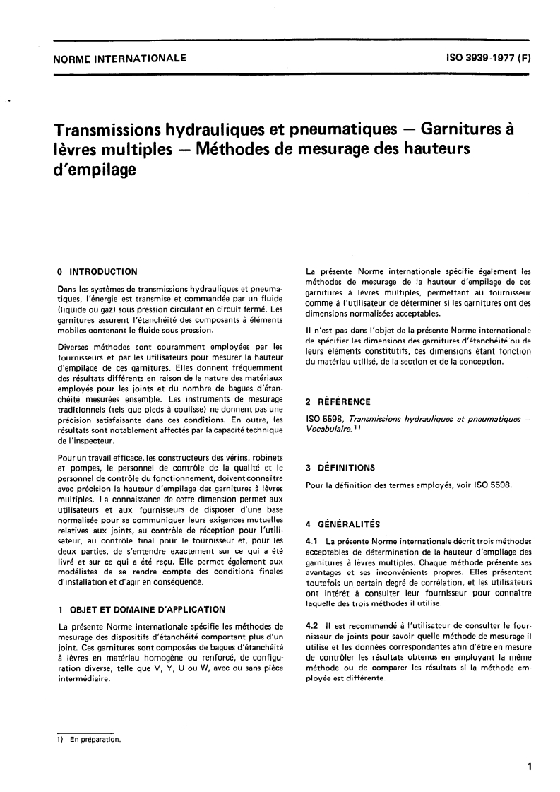 ISO 3939:1977 ISO 3939:1977 - Transmissions hydrauliques et pneumatiques — Garnitures à lèvres multiples — Méthodes de mesurage des hauteurs d'empilage/1/1977 - Page 3 preview