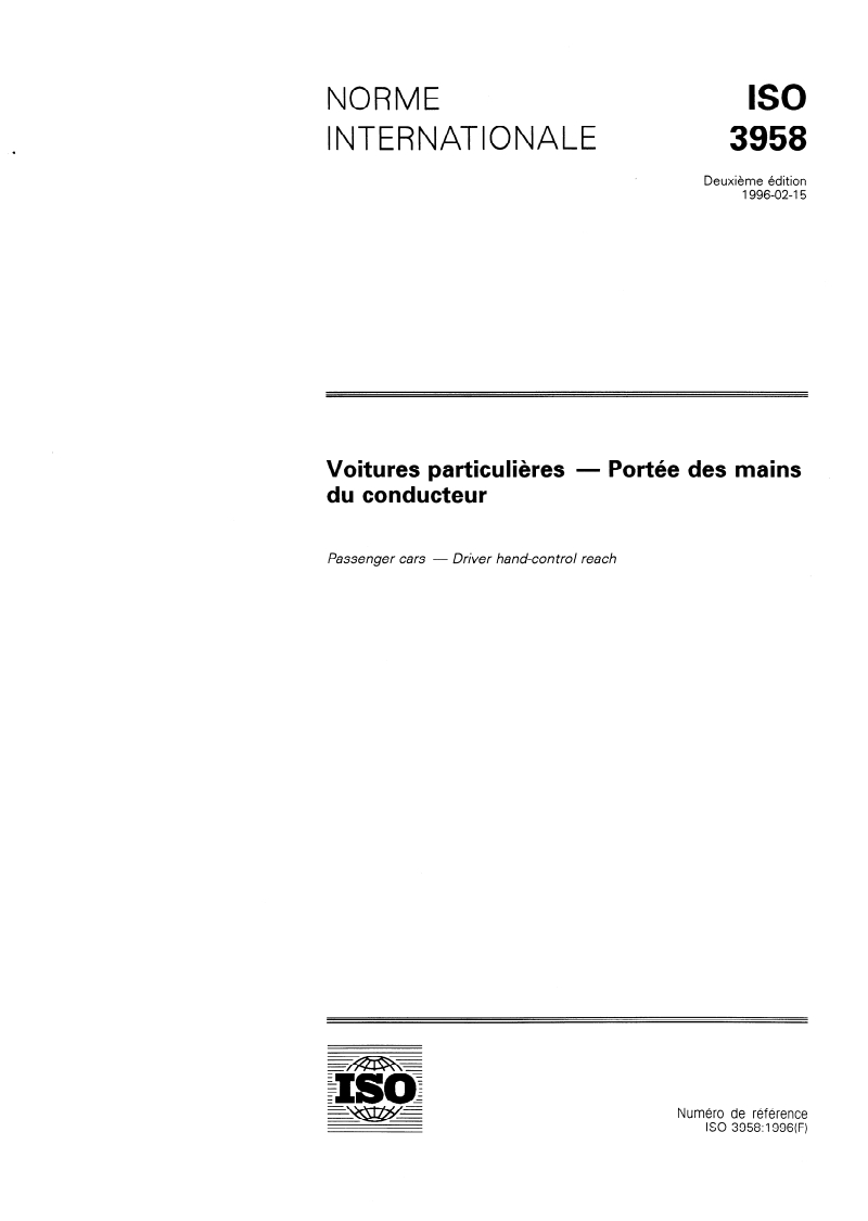 ISO 3958:1996 ISO 3958:1996 - Voitures particulières — Portée des mains du conducteur/1/1996 - Page 1 preview