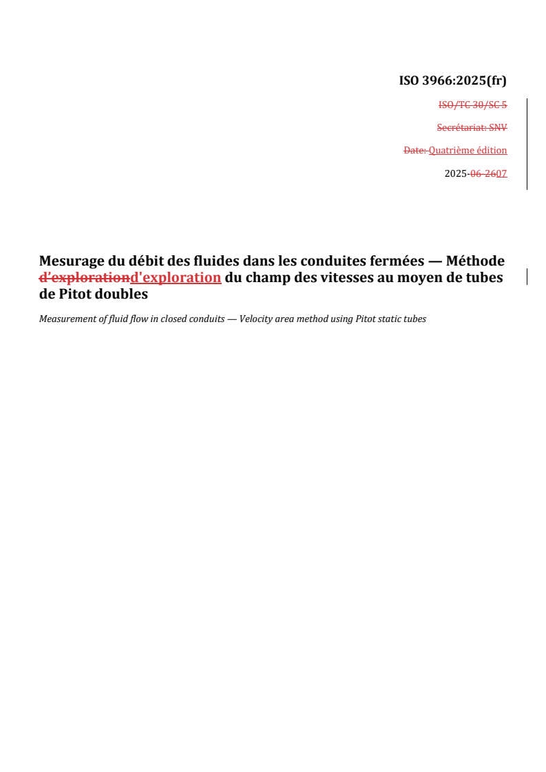 REDLINE ISO 3966:2025 - Mesurage du débit des fluides dans les conduites fermées — Méthode d'exploration du champ des vitesses au moyen de tubes de Pitot doubles
Released:15. 07. 2025