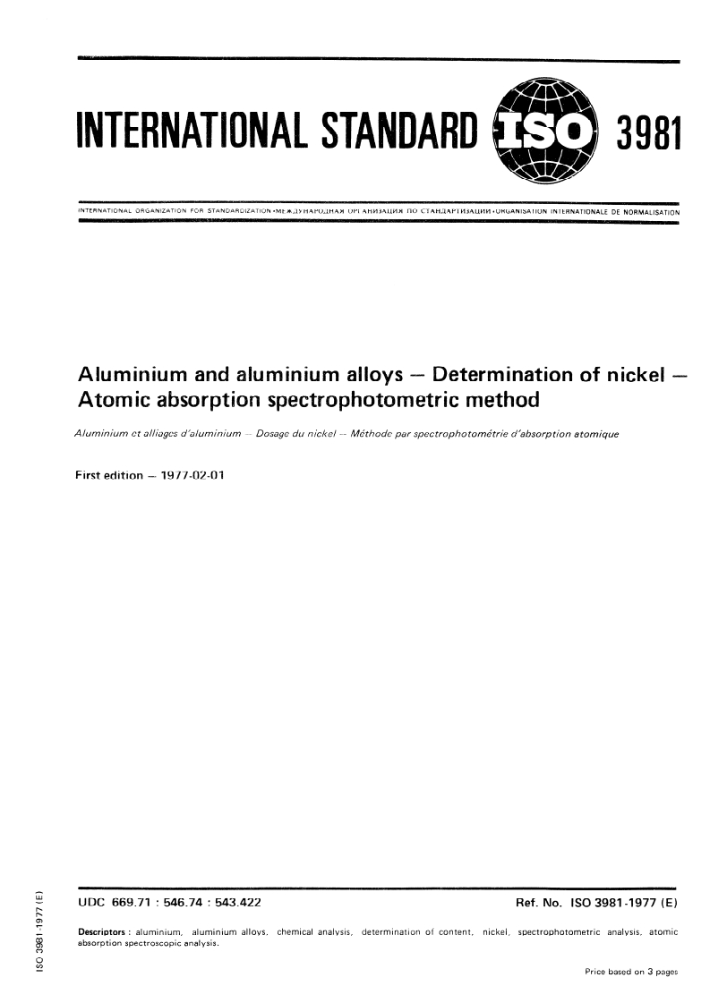 ISO 3981:1977 ISO 3981:1977 - Aluminium and aluminium alloys — Determination of nickel — Atomic absorption spectrophotometric method/1/1977 - Page 1 preview
