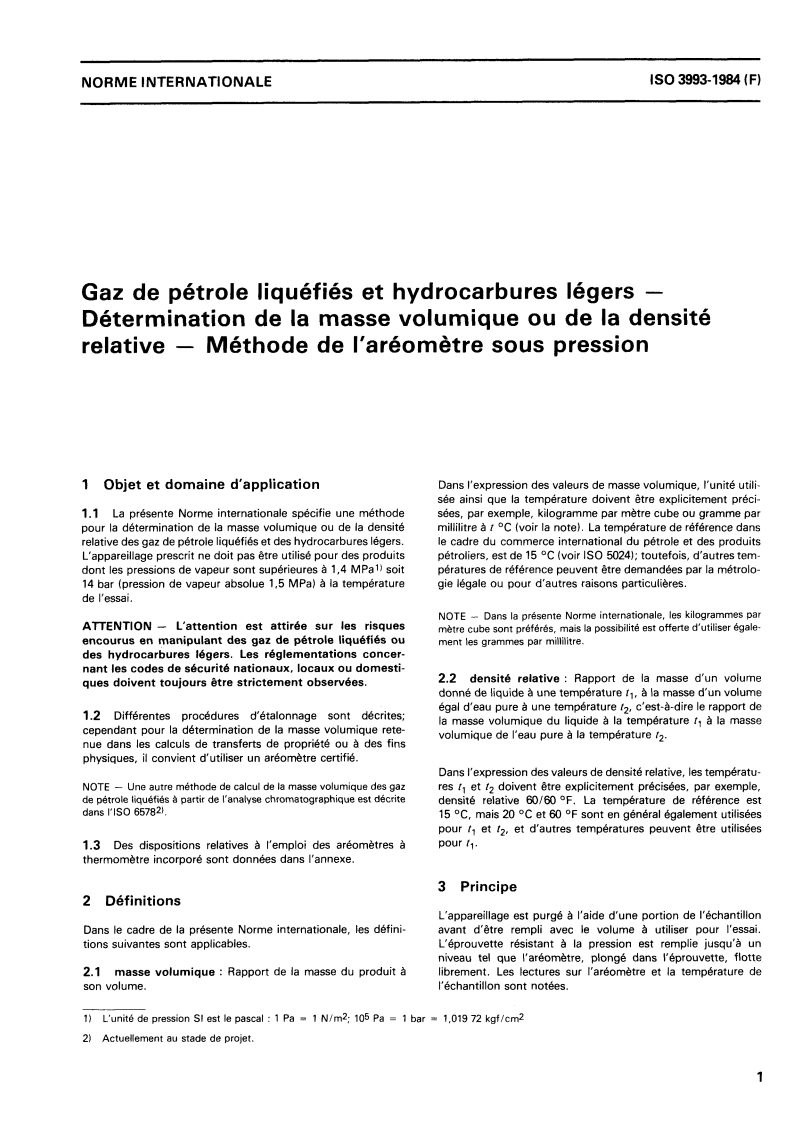 ISO 3993:1984 ISO 3993:1984 - Gaz de pétrole liquéfiés et hydrocarbures légers — Détermination de la masse volumique ou de la densité relative — Méthode de l'aréomètre sous pression/1/1984 - Page 3 preview