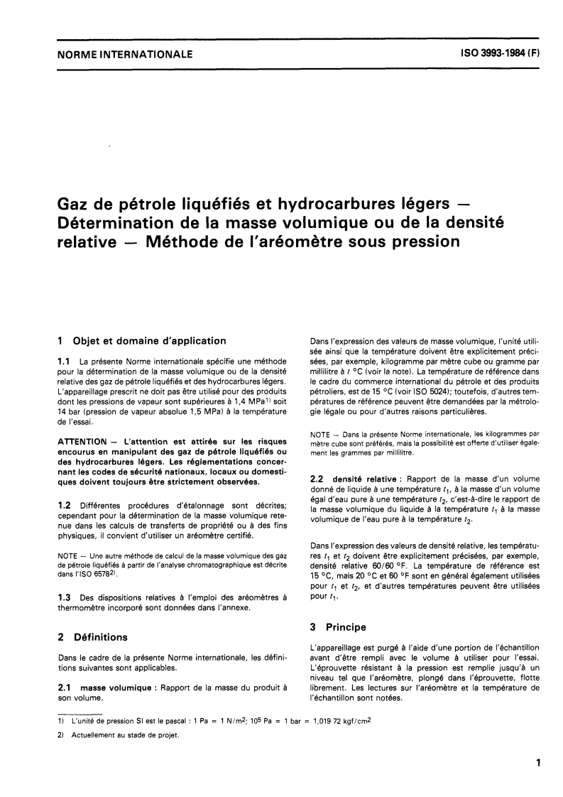 ISO 3993:1984 ISO 3993:1984 - Gaz de pétrole liquéfiés et hydrocarbures légers — Détermination de la masse volumique ou de la densité relative — Méthode de l'aréomètre sous pression/1/1984 - Page 3 preview