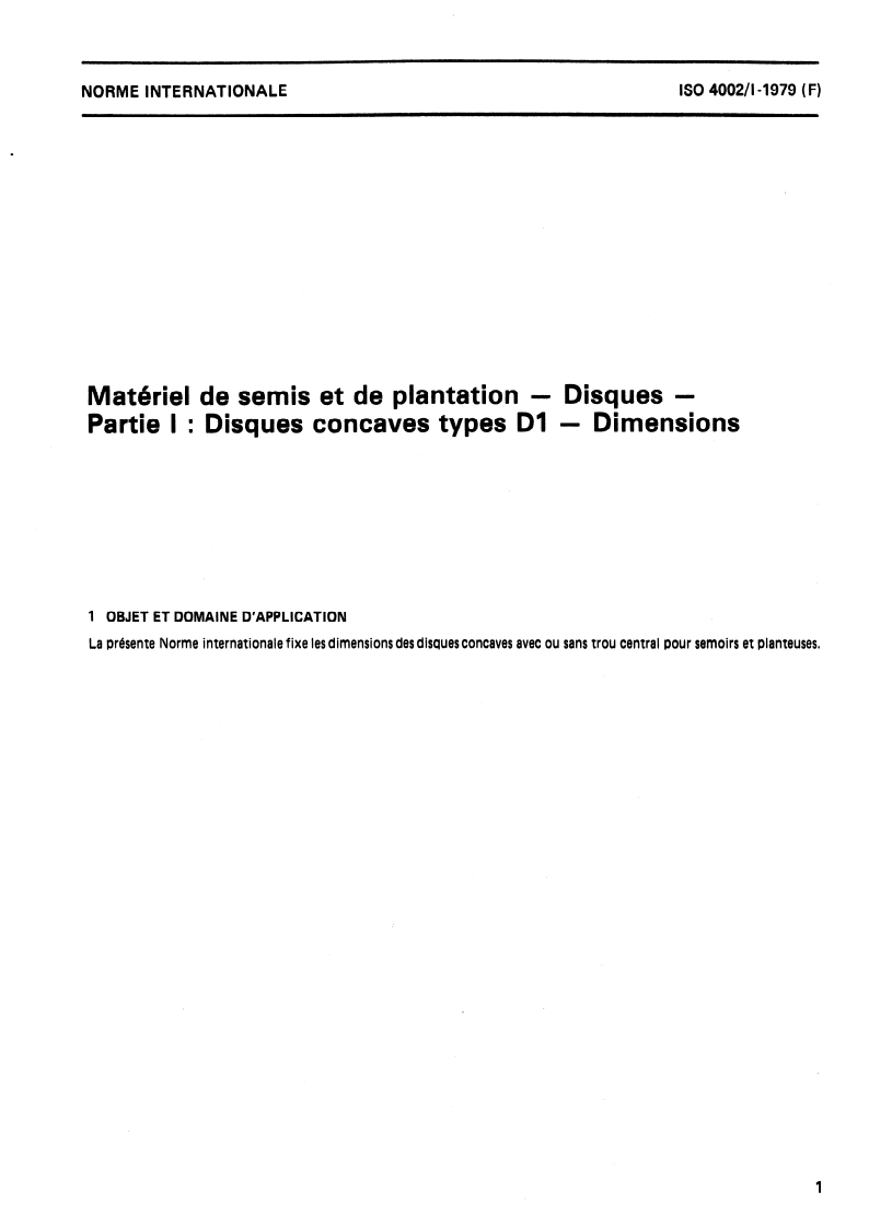 ISO 4002-1:1979 ISO 4002-1:1979 - Matériel de semis et de plantation — Disques — Partie 1: Disques concaves type D1 — Dimensions/1/1979 - Page 3 preview