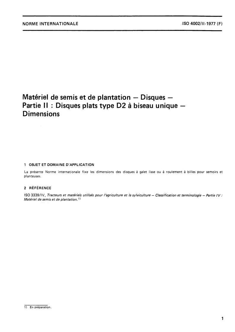 ISO 4002-2:1977 ISO 4002-2:1977 - Matériel de semis et de plantation — Disques — Partie 2: Disques plats type D2 à biseau unique — Dimensions/1/1977 - Page 3 preview
