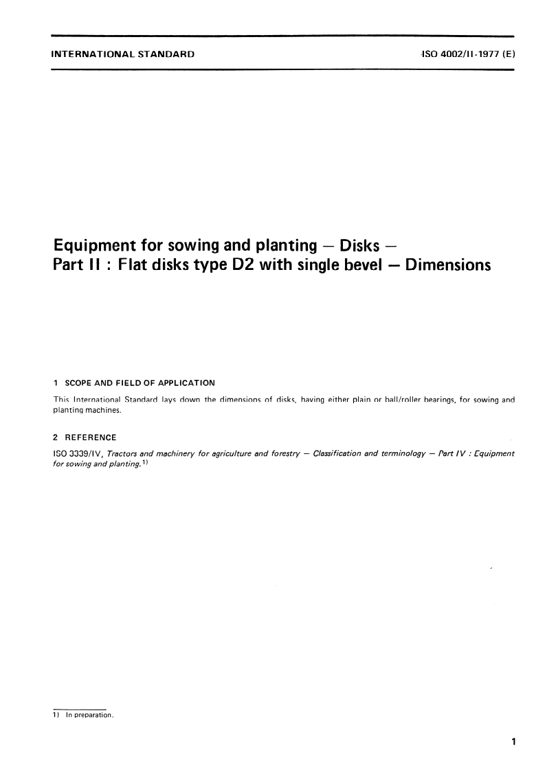 ISO 4002-2:1977 ISO 4002-2:1977 - Equipment for sowing and planting — Disks — Part 2: Flat disks type D2 with single bevel — Dimensions/1/1977 - Page 3 preview