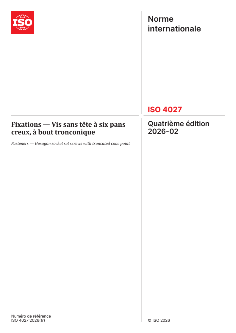 ISO 4027:2026 ISO 4027:2026 - Fixations — Vis sans tête à six pans creux, à bout tronconique - Page 1 preview