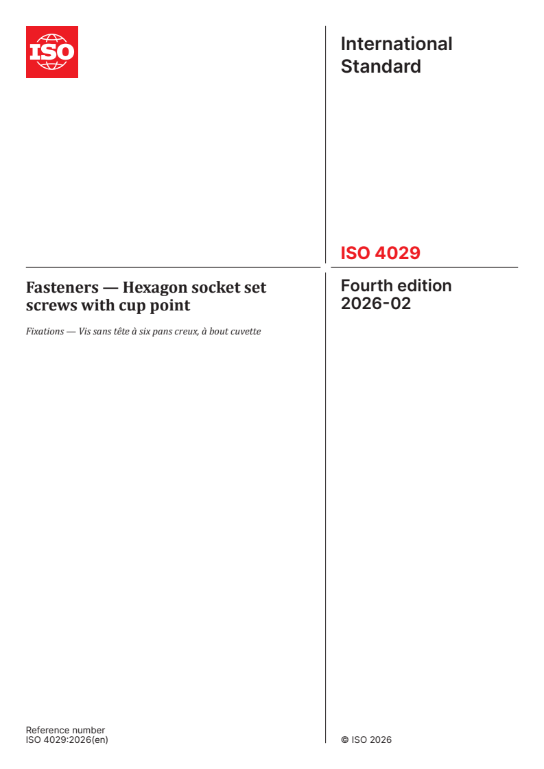 ISO 4029:2026 ISO 4029:2026 - Fasteners — Hexagon socket set screws with cup point - Page 1 preview