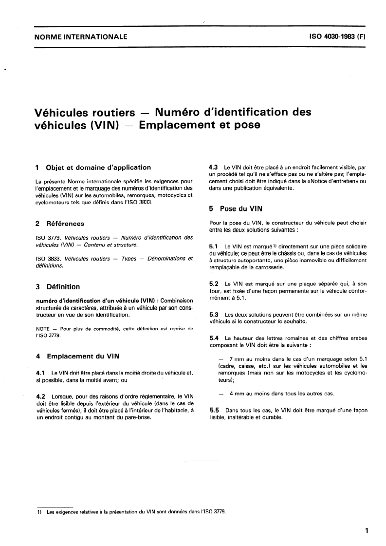 ISO 4030:1983 ISO 4030:1983 - Véhicules routiers — Numéro d'identification des véhicules (VIN) — Emplacement et pose/1/1983 - Page 3 preview
