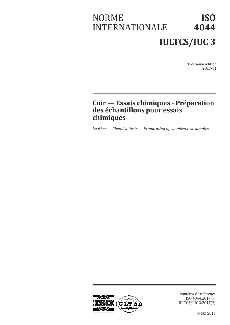 ISO 4044:2017 ISO 4044:2017 - Cuir — Essais chimiques - Préparation des échantillons pour essais chimiques/3/2017 - Page 1 preview