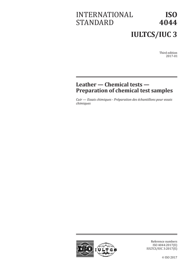 ISO 4044:2017 ISO 4044:2017 - Leather — Chemical tests — Preparation of chemical test samples/3/2017 - Page 1 preview
