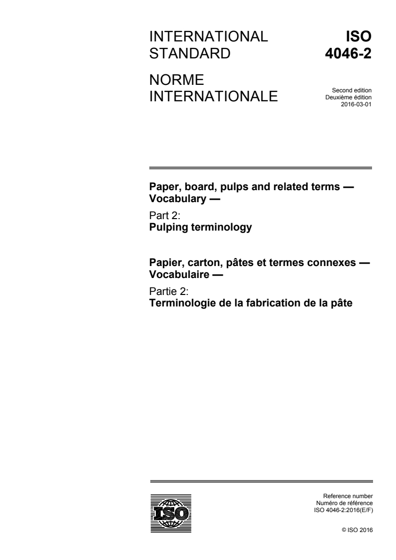ISO 4046-2:2016 ISO 4046-2:2016 - Paper, board, pulps and related terms — Vocabulary — Part 2: Pulping terminology/9/2016 - Page 1 preview