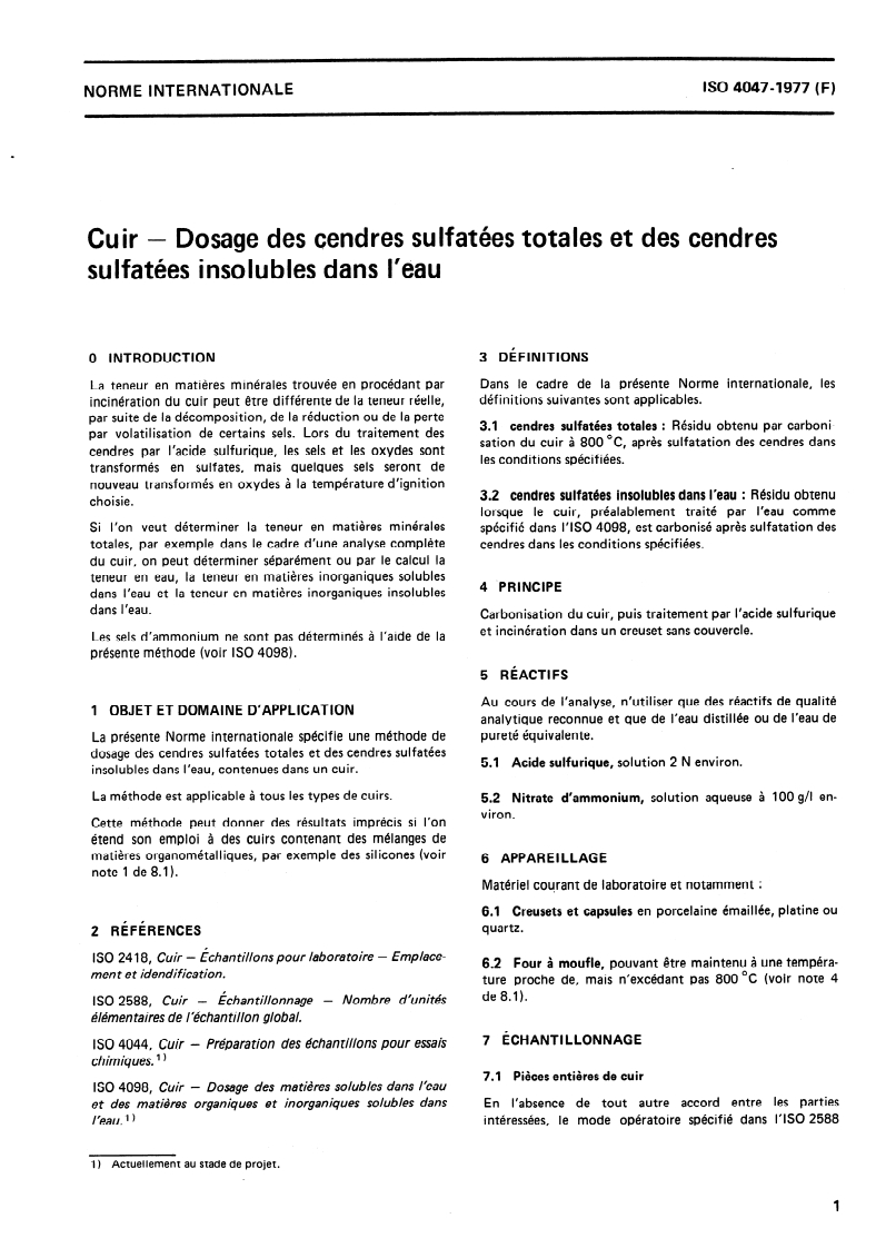 ISO 4047:1977 ISO 4047:1977 - Cuir — Dosage des cendres sulfatées totales et des cendres sulfatées insolubles dans l'eau/1/1977 - Page 3 preview