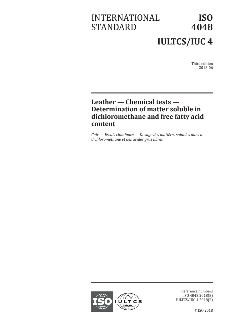 ISO 4048:2018 ISO 4048:2018 - Leather — Chemical tests — Determination of matter soluble in dichloromethane and free fatty acid content/15/2018 - Page 1 preview