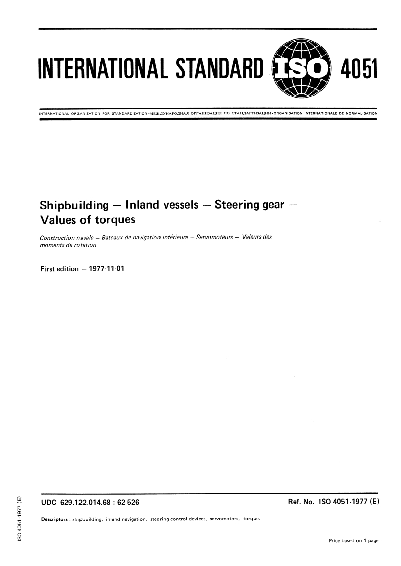 ISO 4051:1977 ISO 4051:1977 - Shipbuilding — Inland vessels — Steering gear — Values of torques/1/1977 - Page 1 preview