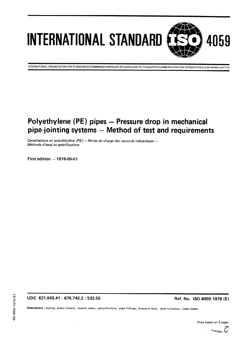 ISO 4059:1978 ISO 4059:1978 - Polyethylene (PE) pipes — Pressure drop in mechanical pipe-jointing systems — Method of test and requirements/1/1978 - Page 1 preview