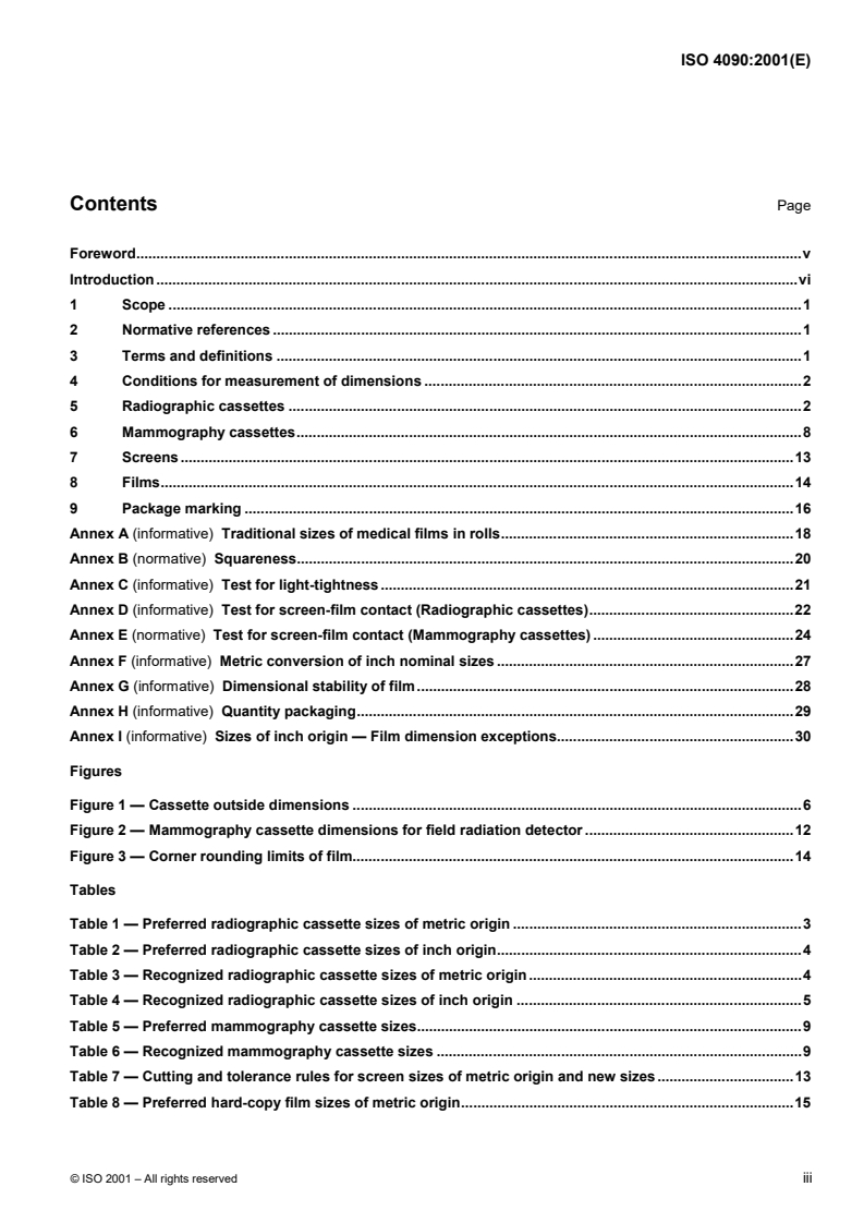 ISO 4090:2001 ISO 4090:2001 - Photography — Medical radiographic cassettes/screens/films and hard-copy imaging films — Dimensions and specifications/30/2001 - Page 3 preview