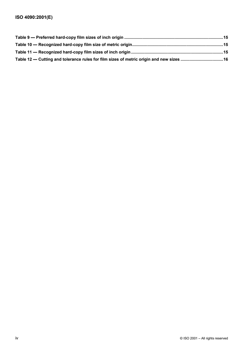 ISO 4090:2001 ISO 4090:2001 - Photography — Medical radiographic cassettes/screens/films and hard-copy imaging films — Dimensions and specifications/30/2001 - Page 4 preview