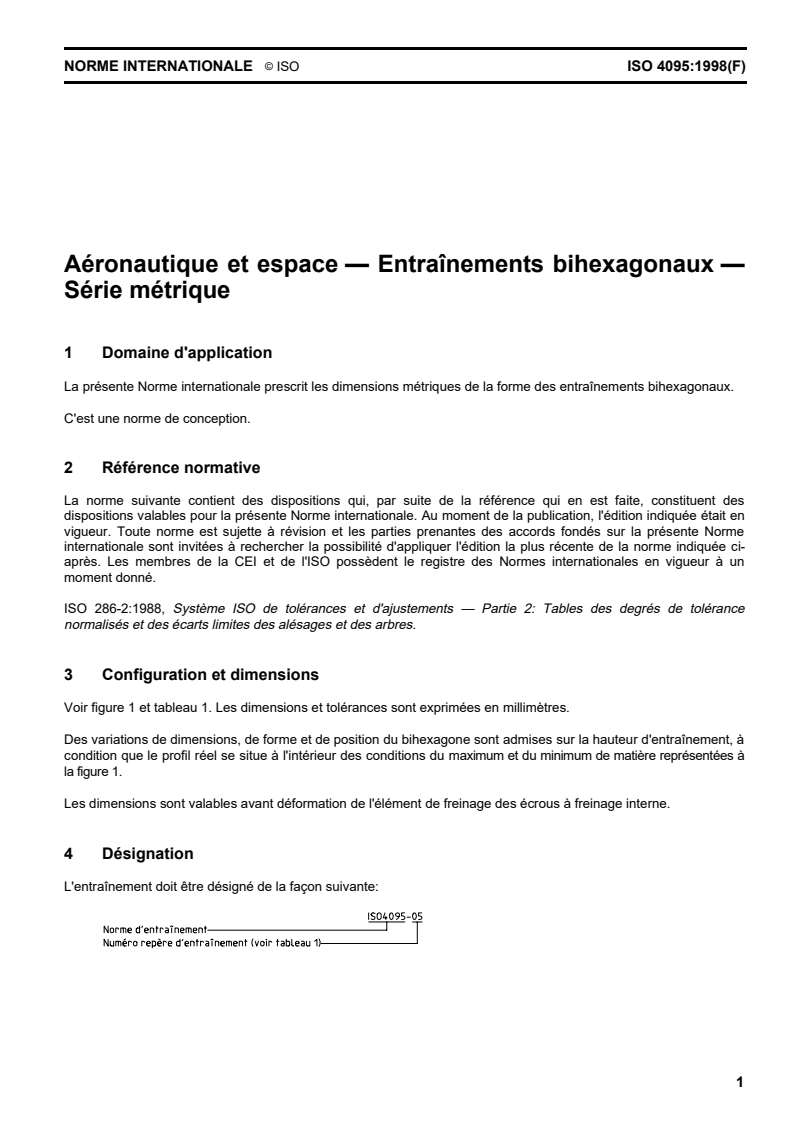 ISO 4095:1998 ISO 4095:1998 - Aéronautique et espace — Entraînements bihexagonaux — Série métrique/5/1998 - Page 3 preview