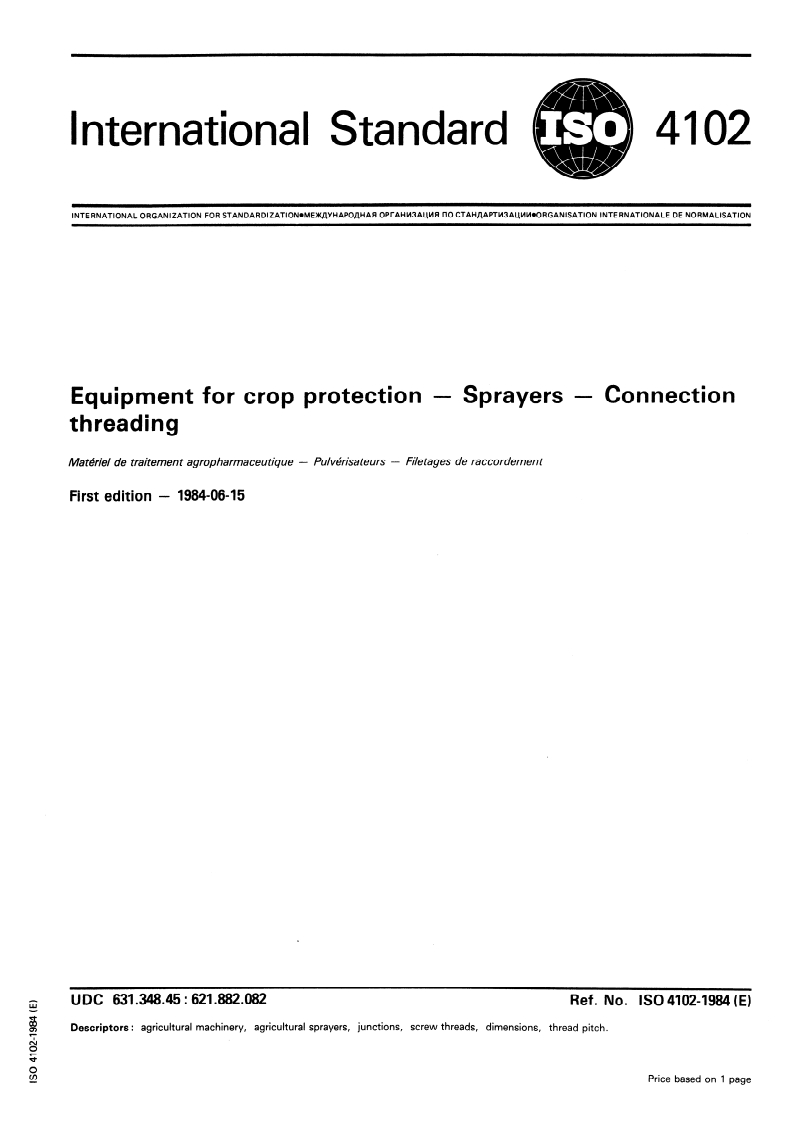 ISO 4102:1984 ISO 4102:1984 - Equipment for crop protection — Sprayers — Connection threading/1/1984 - Page 1 preview