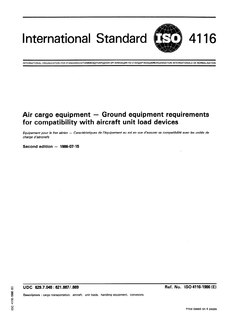 ISO 4116:1986 ISO 4116:1986 - Air cargo equipment — Ground equipment requirements for compatibility with aircraft unit load devices/17/1986 - Page 1 preview