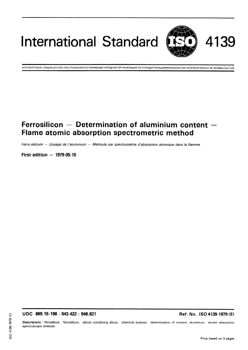 ISO 4139:1979 ISO 4139:1979 - Ferrosilicon — Determination of aluminium content — Flame atomic absorption spectrometric method/1/1979 - Page 1 preview