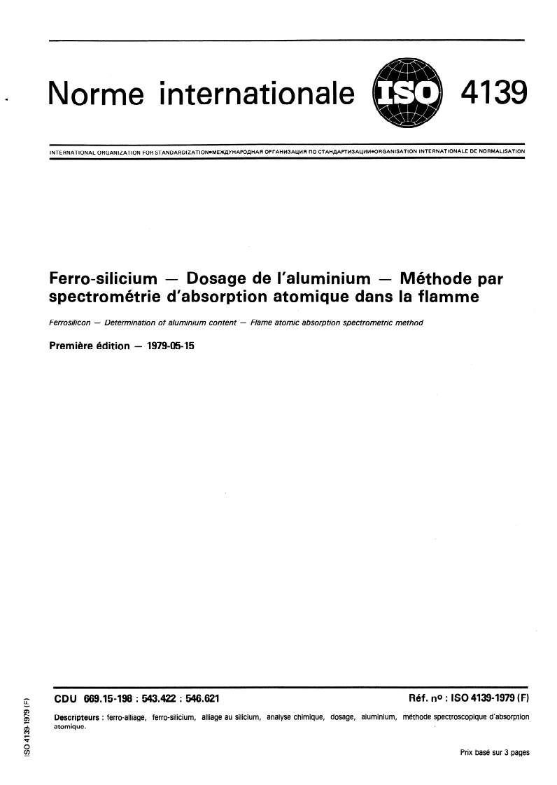 ISO 4139:1979 ISO 4139:1979 - Ferro-silicium — Dosage de l'aluminium — Méthode par spectrométrie d'absorption atomique dans la flamme/1/1979 - Page 1 preview
