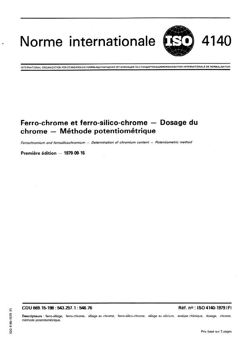 ISO 4140:1979 ISO 4140:1979 - Ferro-chrome et ferro-silico-chrome — Dosage du chrome — Méthode potentiométrique/1/1979 - Page 1 preview