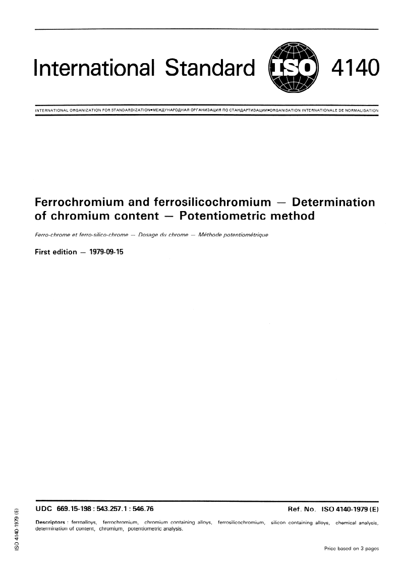 ISO 4140:1979 ISO 4140:1979 - Ferrochromium and ferrosilicochromium — Determination of chromium content — Potentiometric method/1/1979 - Page 1 preview