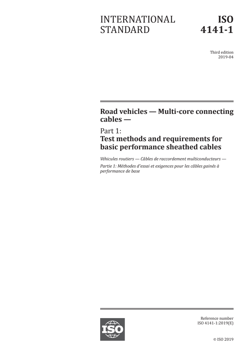 ISO 4141-1:2019 ISO 4141-1:2019 - Road vehicles — Multi-core connecting cables — Part 1: Test methods and requirements for basic performance sheathed cables
Released:4/1/2019 - Page 1 preview